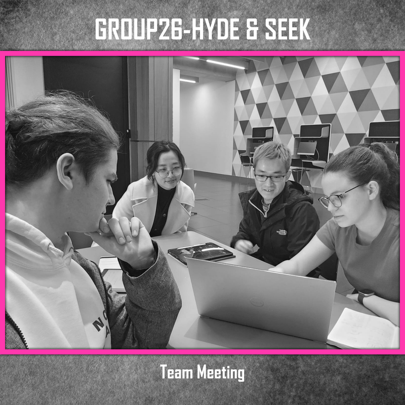 Group 26 HYDE & SEEK (Posted 10 Mar 2024 23:34)